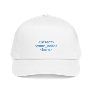 May include: A white baseball cap with a curved brim. The cap features the text "<insert> <your_code> <here>" in light blue, centered on the front. The hat has a classic six-panel design with a button on top.