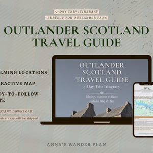 May include: A digital travel guide for Outlander fans. The guide is displayed on a laptop and a smartphone. The laptop screen and smartphone screen show the title "Outlander Scotland Travel Guide". The guide includes 15 filming locations, an interactive map, and a ready-to-follow route.