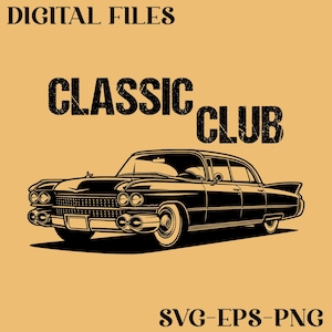 May include: Black and white illustration of a classic car with the text "CLASSIC CLUB" and "DIGITAL FILES" at the top. The image also includes "SVG-EPS-PNG" at the bottom. The car is a vintage model with chrome details.