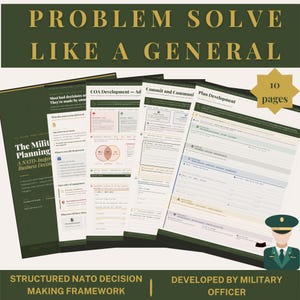 May include: A collection of dark green documents with the text "PROBLEM SOLVE LIKE A GENERAL". The documents include the text "The Military Planning", "Structured NATO Decision Making Framework", and "Developed by Military Officer". A cartoon of a military officer is in the image.