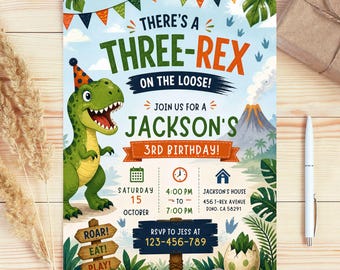 May include: A colorful invitation for Jackson's 3rd birthday party. The design features a cartoon dinosaur with a party hat, the text "THERE'S A THREE-REX ON THE LOOSE!", and event details. Includes a volcano, palm trees, and an egg.
