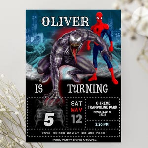 May include: A rectangular birthday party invitation featuring a black and blue background with Spider-Man and Venom. Text includes OLIVER IS TURNING 5, SAT MAY 12, X-TREME TRAMPOLINE PARK, HOMESTEAD, FL 33032, 2:30 PM, RSVP: SPIDER MOM AT 123-456-7890.
