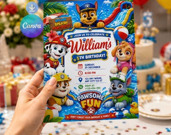 May include: A Paw Patrol themed birthday invitation card featuring Chase, Marshall, Skye, and Rocky characters. The text reads: Join us to celebrate William's 5th birthday, Sunday 25 December, 8:00 PM, 123 Any Where, Any City 123 ST, RSVP at 123-456-789.