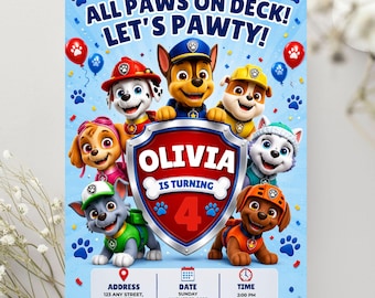 May include: A Paw Patrol themed birthday invitation on a light blue background featuring characters Marshall, Chase, Rubble, Skye, Rocky, and Zuma. The text reads ALL PAWS ON DECK! LET'S PAWTY! OLIVIA IS TURNING 4, with placeholders for address, date, and time.