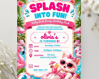 May include: A birthday party invitation card featuring the text SPLASH INTO FUN! Kitty Pool Party Birthday Bash. The design includes a white cat wearing pink heart-shaped sunglasses in a pink pool float, a flamingo float, and tropical palm trees.