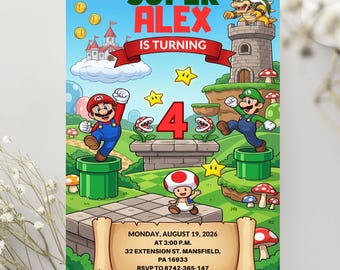 May include: A colorful birthday party invitation featuring Super Mario characters. The invitation includes the text "SUPER ALEX IS TURNING 4" and event details. The design includes Mario, Luigi, Bowser, and other game elements.