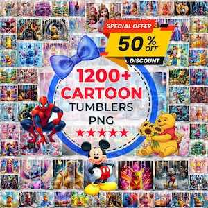 May include: A promotional image showcasing a variety of cartoon-themed tumblers. The image features a blue bow, a banner with "SPECIAL OFFER 50% OFF DISCOUNT", and a circular graphic with "1200+ CARTOON TUMBLERS PNG". Various cartoon characters are visible.