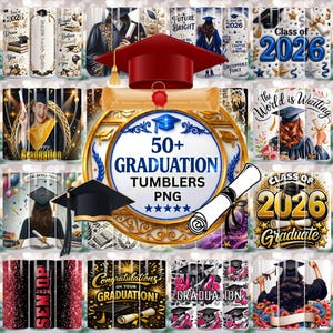 May include: A selection of graduation-themed tumblers with diverse designs. The tumblers display text such as "Class of 2026", "Future Bright", and "Congratulations". The image includes a graduation cap, diploma, and the text "50+ Graduation Tumblers PNG".