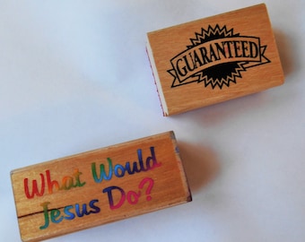 Wood Mounted Rubber Stamps~Set of 2~What Would Jesus Do and GUARANTEED~Approximately 2 1/4 x 1 1/2~2 7/8 x 1 1/4~Free Shipping~Stamping