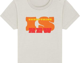 Everything is New Teesh | Baby Tshirt | Baby Gift