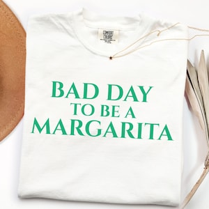 Comfort Colors® Bad Day to Be a Margarita Shirt, Retro Funny Drink Tee Women, Brunch tshirt, Bachelorette Margarita Tee, Day Drinking Gift