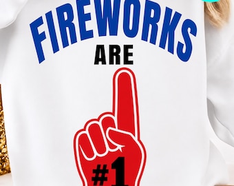 Fireworks Are Number 1 Foam Finger 4th of July PNG: Patriotic Celebration USA Independence Day PNG Fireworks Graphic (Digital Download)