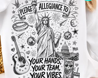 Pledge Allegiance To Your Hands Your Team Your Vibes PNG: Patriotic Independence Day png 4th Of July Celebration Gift (Digital Download)
