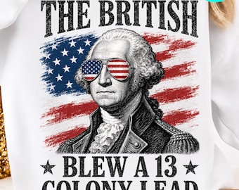 The British Blew 13 Colony Lead Funny Washington 4th of July PNG: Patriotic Humor  America png Independence Day Clipart (Digital Download)