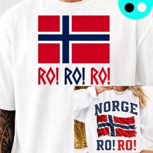 May include: A white t-shirt featuring a red, white, and blue Norwegian flag graphic above the text RO! RO! RO! in red and blue. A smaller inset image shows a white sweatshirt with the text NORGE, a distressed Norwegian flag, and RO! RO!.