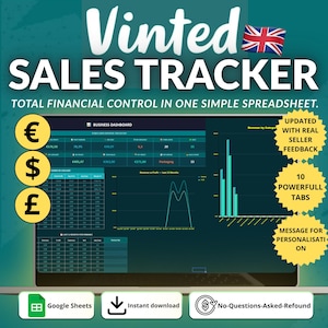 May include: A digital sales tracker spreadsheet for Vinted, displayed on a computer screen. The interface shows financial data, charts, and the text "SALES TRACKER." Includes icons for Google Sheets and instant download. Features a UK flag and the text "TOTAL FINANCIAL CONTROL IN ONE SIMPLE SPREADSHEET."