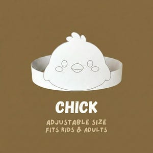 May include: A white paper chick crown with a cartoon face, set against a brown background. The word "CHICK" is printed in bold letters below the crown, with the text "ADJUSTABLE SIZE FITS KIDS & ADULTS" underneath.