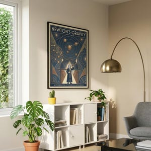 May include: A framed wall poster titled NEWTON'S GRAVITY A CELEBRATION OF SCIENCE & KNOWLEDGE. The artwork features a central figure holding a telescope, surrounded by celestial bodies, an apple tree, and geometric lines in navy, gold, and tan.