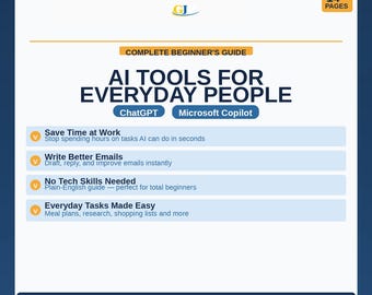 AI Tools for Everyday People PDF | ChatGPT & Copilot Beginner Guide | Save Time at Work | Easy Step by Step Tutorial Digital Download