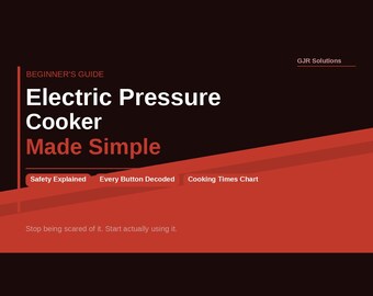 Beginner's Guide to Your Electric Pressure Cooker | Instant Pot Guide | Cooking Times Cheat Sheet | PDF Download