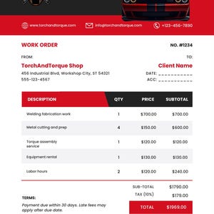 May include: A red and black work order from TorchAndTorque Shop for industrial welding and auto repair. The document includes a list of services, quantities, and prices, totaling $1969.00. The company logo features a welding mask and a car.
