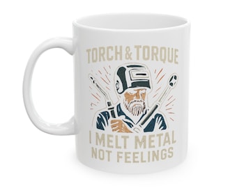 Schweißer Keramik Kaffeetasse, ""I Melt Metal Not Feelings"" Design (11oz)