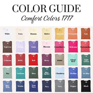May include: A color guide for Comfort Colors 1717 t-shirts featuring a grid of 35 fabric swatches in various shades including white, ivory, banana, butter, mustard, terracotta, yam, espresso, orchid, violet, blossom, crunchberry, heliconia, and watermelon.