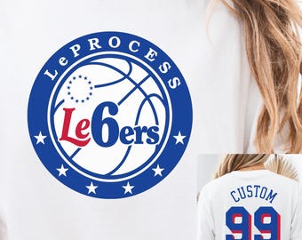 Customizable LeProcess Le6ers Philadelphia 76ers LeBron Shirt, The Process Philly Shirt, Philadelphia Basketball Tee, LeBron James Philly