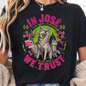 Comfort Colors® In José We Trust Shirt, Washington Spirit, Lucky Coyote, Washington DC, Women's Soccer, Trinity Rodman, NWSL, Soccer, Lucky