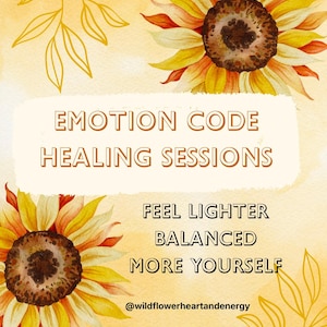 Puede incluir: Diseño de acuarela con girasoles y el texto "EMOTION CODE HEALING SESSIONS". El texto adicional dice "FEEL LIGHTER, BALANCED, MORE YOURSELF". La imagen tiene una combinación de colores amarillo y naranja.