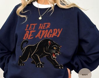Déjala enfadarse, camiseta feminista, estilo retro alternativo, rabia femenina, sudadera Girl Power, camiseta gráfica única, regalo para la mejor amiga