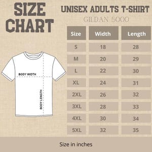 May include: A size chart for a unisex adult t-shirt, Gildan 5000, with measurements in inches. The chart includes sizes S to 5XL, with corresponding width and length measurements. A diagram of a t-shirt illustrates body width and length.