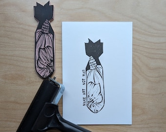 Make Art Not War Rubber Block Card
