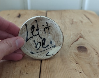 Let it Be Tiny Catchall Dish