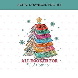 Könnte beinhalten: Eine digitale PNG-Datei mit einem Stapel bunter Bücher in Form eines Weihnachtsbaums, gekrönt von einem goldenen Stern. Das Design enthält Lichterketten, Schneeflocken und den Schriftzug "ALL BOOKED FOR Christmas" in Rot und Blau.