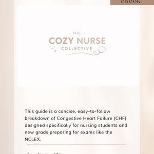 May include: An eBook cover with the text "The Cozy Nurse Collective" and the word "eBook" in a brown rectangle. The guide is a breakdown of Congestive Heart Failure for nursing students and new grads.