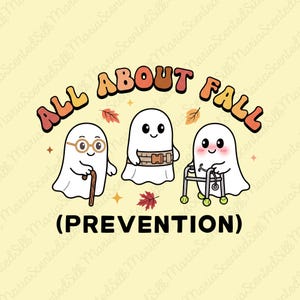 Può includere: Un'illustrazione grafica con tre fantasmi bianchi su sfondo giallo pallido. Il testo recita ALL ABOUT FALL (PREVENTION). Un fantasma indossa occhiali e un bastone, uno un marsupio e uno usa un deambulatore con palline da tennis.