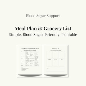 May include: A printable meal plan and grocery list for blood sugar support. The design includes a 7-day meal plan and a grocery list template. The text reads "Simple, Blood Sugar-Friendly, Printable."