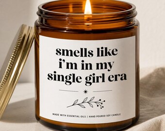 Single Girl Era Candle, Funny Gift for Her, Empowering Soy Candle, Best Friend Humor, Self Care Scented Gift, New Beginnings
