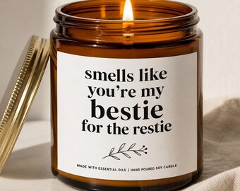 Smells Like Bestie The Restie Candle, Funny Pal Gift, Personalized Birthday Present, Friendship Appreciation, Unique Gifts For Her