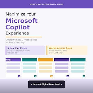 May include: A digital graphic promoting Microsoft Copilot, featuring the text "Maximize Your Microsoft Copilot Experience." It highlights key use cases and app compatibility, with a call to action for an instant digital download. The design uses purple, teal, and orange.