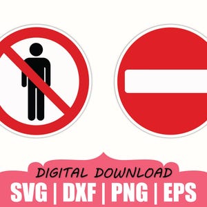 May include: Two circular road signs featuring red borders. The left sign displays a black silhouette of a person crossed out by a red diagonal line. The right sign is a solid red circle with a horizontal white rectangle in the centre.