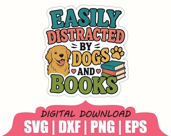Pegatina "Fácilmente distraído por perros y libros" (Svg, Dxf, Png)