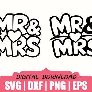 May include: Two black and white graphic designs featuring the text MR & MRS with a heart symbol between the words. The left design has a thick outline, while the right design features a solid black ampersand and a curved line beneath the heart.