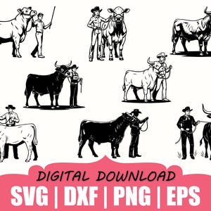 May include: A collection of black and white illustrations featuring various cattle and handlers in cowboy attire, with text at the bottom reading DIGITAL DOWNLOAD SVG | DXF | PNG | EPS. The graphics depict different poses of livestock and people.