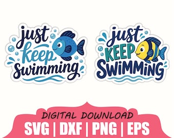 Just Keep Swimming Sticker Svg, Dxf, Png
