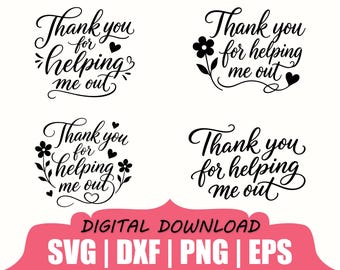 Thank You for Helping me Out Sticker Svg, Dxf, Png
