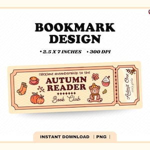 Op de afbeelding: Een beige bladwijzerontwerp met de tekst "BOOKMARK DESIGN" en "2.5 X 7 INCHES 300 DPI". De bladwijzer bevat illustraties met herfstthema's en de tekst "AUTUMN READER Book Club". De bladwijzer is ongeveer 6,35 cm x 17,78 cm groot.