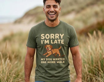 Dog Lover T-Shirt | Sorry I'm Late Puppy Walking Graphic Tee