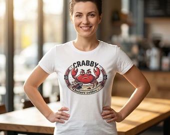 Crabby Before Coffee Shirt | Grumpy Crab Morning Mood Tee